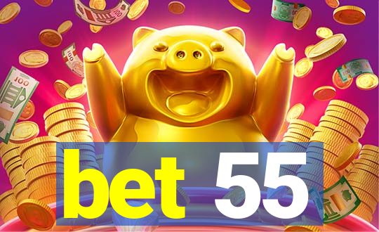 bet 55